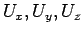 $U_x, U_y, U_z$