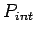 $P_{int}$